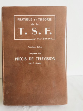 pratique-theorie-de-la-tsf-p-berche-precis-de-television-f-juster-big-0