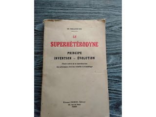 Vend livre le superheterodyne principe invention evolution de HENRI BELLEESCIZE DE B