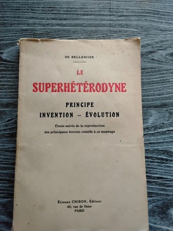 vend-livre-le-superheterodyne-principe-invention-evolution-de-henri-belleescize-de-b-big-0