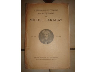 (TRÈS RARE) 1831-1931 CENTENAIRE DE MICHAEL FARADAY SOCIÉTÉ FRANÇAISE DES ÉLECTRICIENS